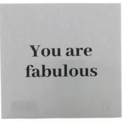 Kort 8x8cm you are fabulous